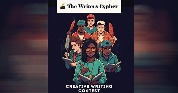 Writers Cypher Poetry and Short Story Contest, Deadline Extended